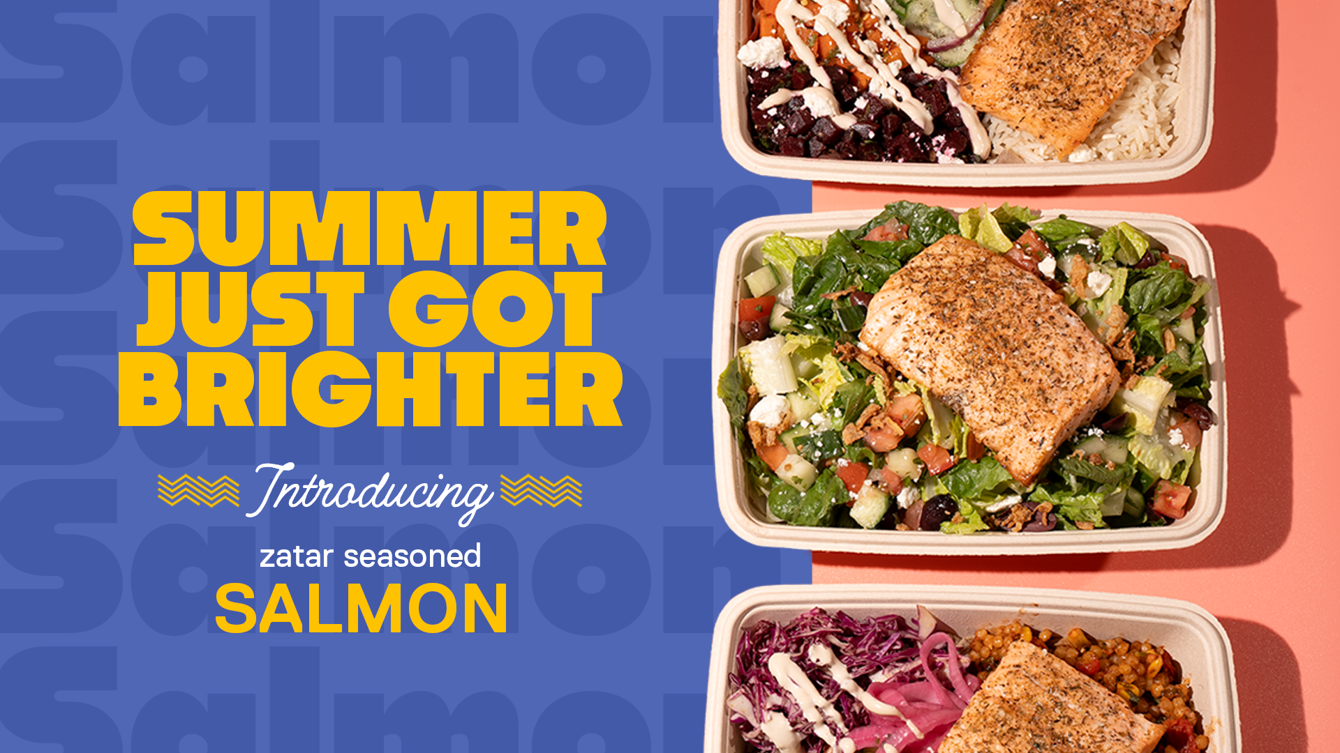 Marketing banner with bold yellow text on a blue background reading 'Summer Just Got Brighter, Introducing Za'atar Seasoned Salmon.' To the right, three eco-friendly takeout bowls each topped with a seasoned salmon fillet—one over rice with beets and feta, one on a Mediterranean chopped salad, and one with grains, red cabbage, and pickled onions.