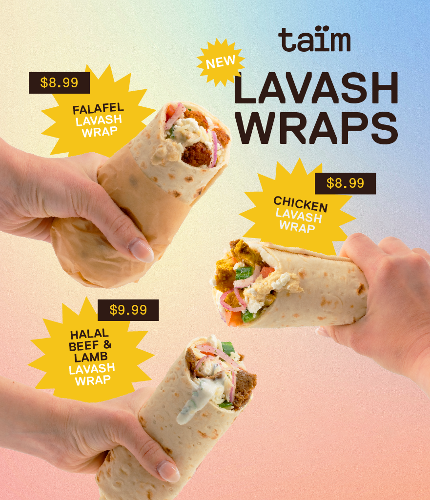 3 Lavash Wraps, in Chicken, Falafel, and Halal Beef and Lamb. Available for a limited time only at all locations.
